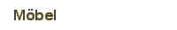 Möbel